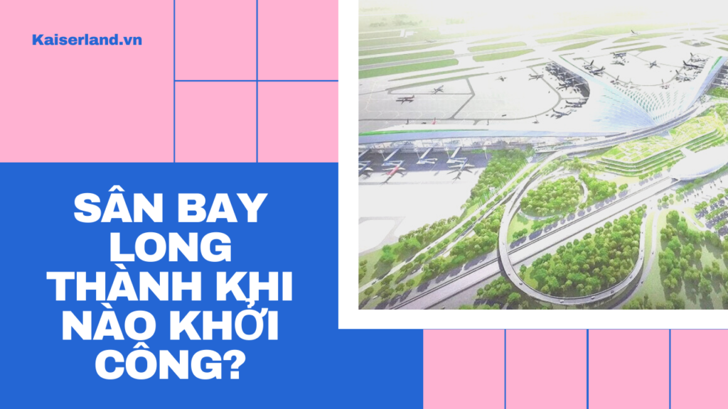 san-bay-Long-Thanh-khi-nao-khoi-cong.png